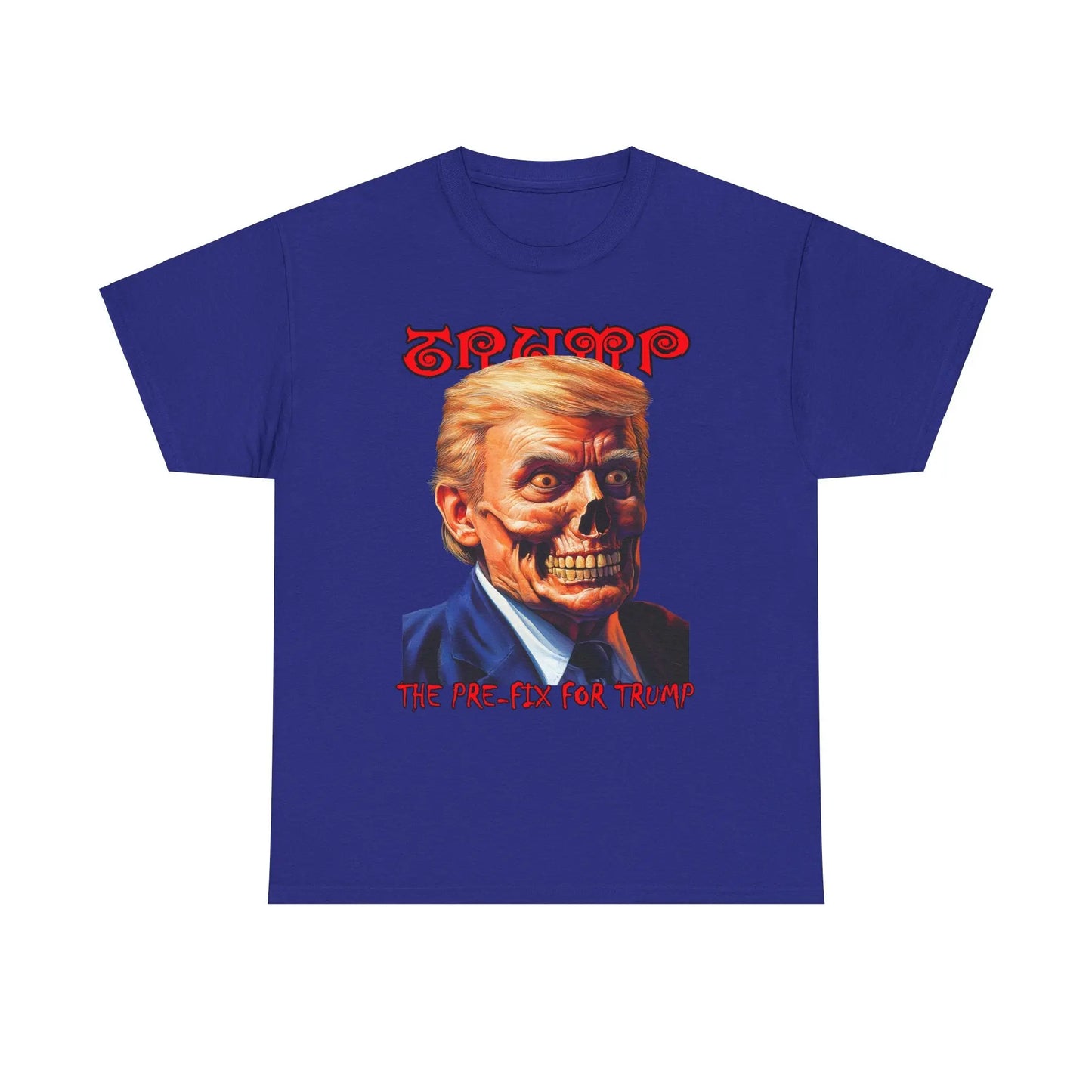 The Pre-Fix For Trump - Dark Colors - Heavy Cotton Tee - Gilden 5000 Printify