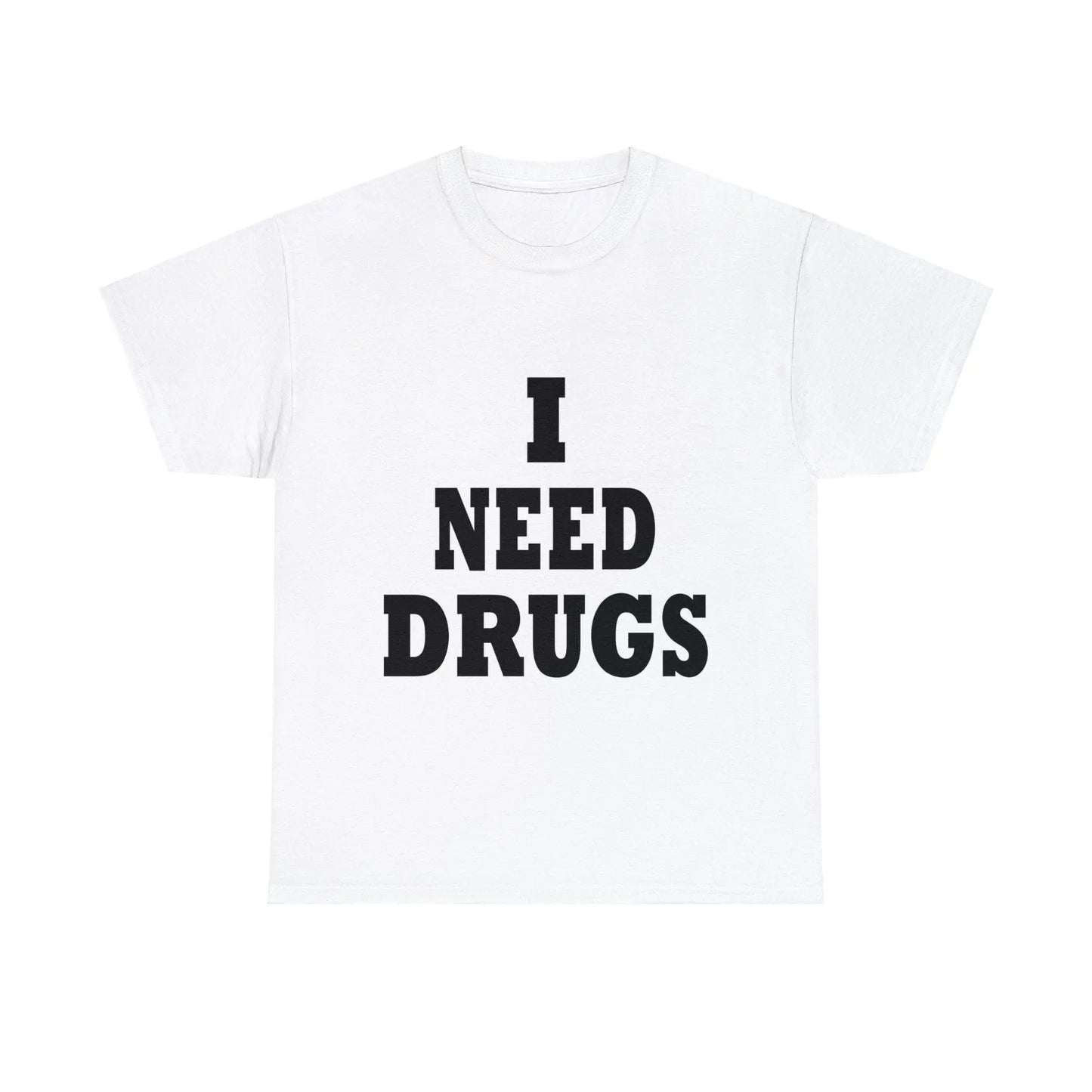 Necro - I Need Drugs Slogan - Heavy Cotton Tee - Gilden 5000 - NECRO SUPER STORE