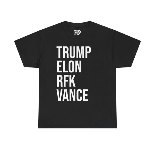 TRUMP - ELON - RFK - VANCE - Heavy Cotton Tee - Gilden 5000 Printify