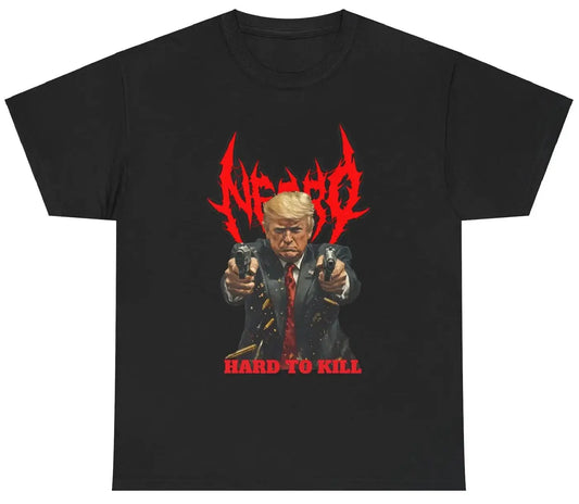 Hard To Kill - Trump/Necro - Heavy Cotton Tee - Gilden 5000 NECRO SUPER STORE