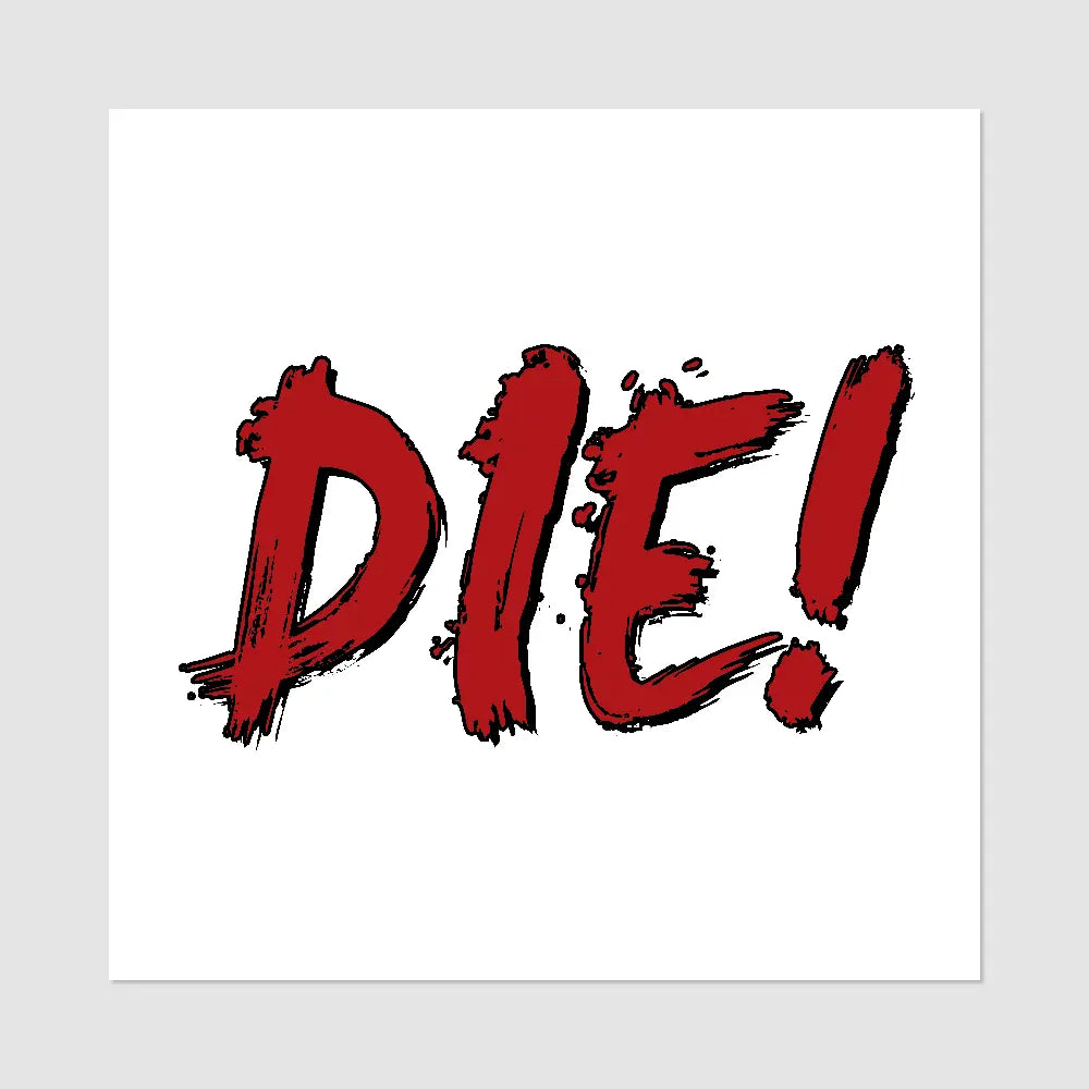 DIE! - Temporary tattoo Inkedjoy